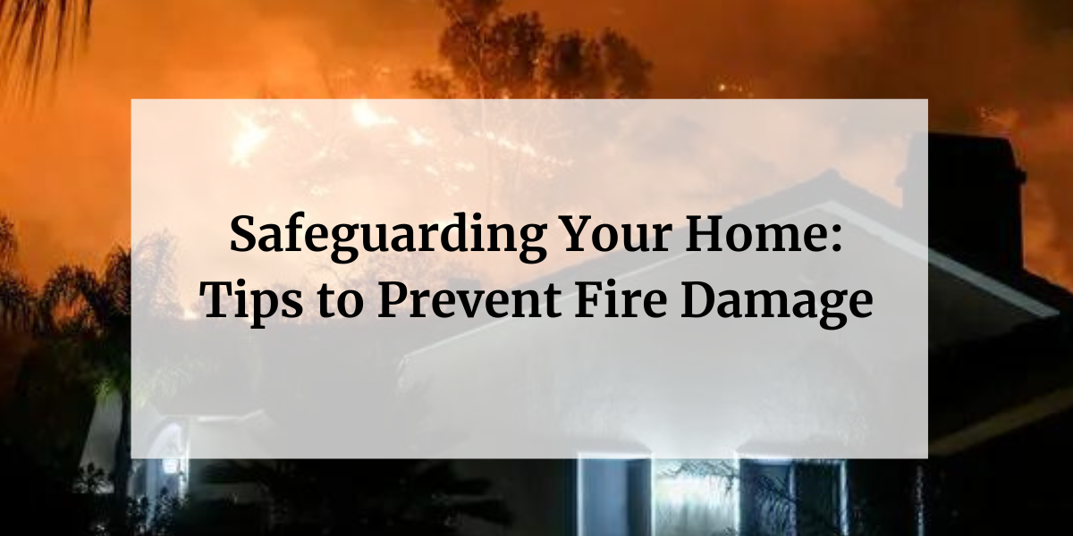 Prevent Fire Damage